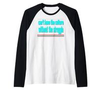 NO Puedes Tener LA Cultura, SIN LA Lucha Camiseta Manga Raglan