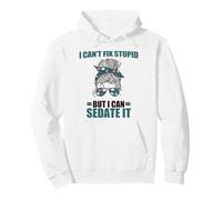 NO Puedo Arreglar ESTÚPIDO Pero Puedo SEDARLO Meme Enfermera Sarcástica Sudadera con Capucha