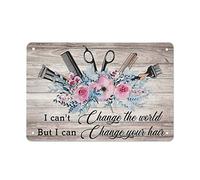 No puedo cambiar el mundo, puedo cambiar tu cabello, cartel de hojalata retro, cartel de metal, placa de cartel vintage, barra de café, decoración al aire libre, cocina, pintura de hierro, placa de pa
