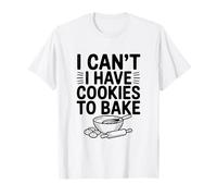 No Puedo Comer Galletas para Hornear Fun Baking Lover Camiseta
