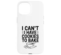 No Puedo Comer Galletas para Hornear Fun Baking Lover Carcasa para iPhone 15