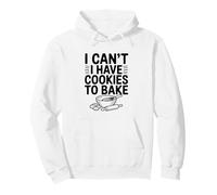 No Puedo Comer Galletas para Hornear Fun Baking Lover Sudadera con Capucha