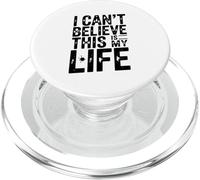 No Puedo Creer Que Esta Sea mi Vida Cita Divertida PopSockets PopGrip para MagSafe