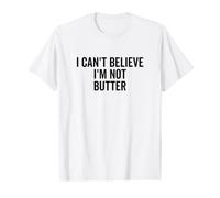 No Puedo Creer Que no Soy Mantequilla Camiseta gráfica económica