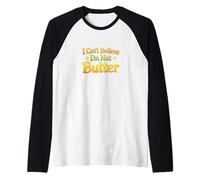 No Puedo Creer Que no Soy Mantequilla Tipografía Camiseta Manga Raglan