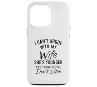 No puedo discutir con mi esposa que es más joven Carcasa para iPhone 13 Pro