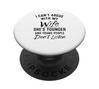 No puedo discutir con mi esposa que es más joven PopSockets PopGrip Adhesivo