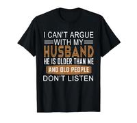 No Puedo discutir con mi Esposo Que es Mayor Que yo Camiseta gráfica económica, Hombre, Negro, S