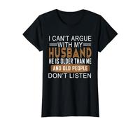No Puedo discutir con mi Esposo Que es Mayor Que yo Camiseta gráfica económica, Mujer, Negro, M