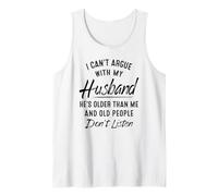 No puedo discutir con mi esposo que es mayor que yo Camiseta sin Mangas