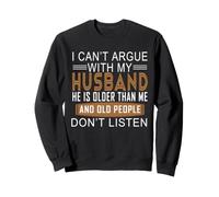 No Puedo discutir con mi Esposo Que es Mayor Que yo Sudadera