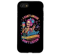 No Puedo discutir con mi Hermana Que es Mayor Que yo Carcasa para iPhone SE (2020) / 7/8