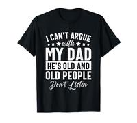 No Puedo discutir con mi papá Que es Viejo y Gente Camiseta