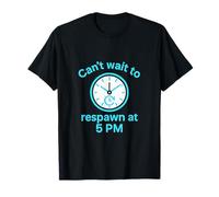 No puedo esperar para volver a aparecer a las 5PM Reloj Camiseta