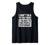 No Puedo Hablar contigo Hoy - Divertido introvertido Camiseta sin Mangas