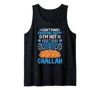 No Puedo Hacer Felices a Todos No Soy Challah Camiseta sin Mangas