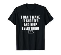 No Puedo Hacerlo más Corto y Guardar Todo para el Editor de Video Camiseta