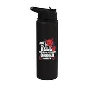 No puedo ir al infierno. Satanás tiene una orden de restricción contra mí Stainless Steel Insulated Water Bottle