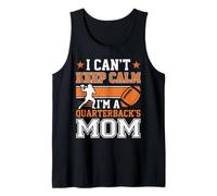 No Puedo Mantener la Calma, Soy la Madre de un Mariscal de Campo, Madres del fútbol Camiseta sin Mangas