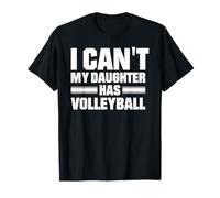 No Puedo mi Hija Tiene Voleibol Camiseta