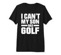 No Puedo, mi Hijo Juega al Golf Camiseta Premium