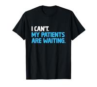 No puedo mis pacientes están esperando internista en medicina interna Camiseta
