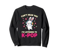 No Puedo oírte, Estoy Escuchando K-Pop Cute Rabbit K-Pop Kawaii Sudadera