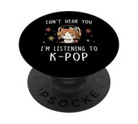 No Puedo oírte Estoy Escuchando K-Pop Kawaii KPOP Lover PopSockets PopGrip Adhesivo