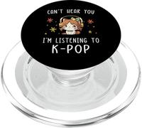 No Puedo oírte Estoy Escuchando K-Pop Kawaii KPOP Lover PopSockets PopGrip para MagSafe