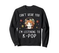 No Puedo oírte Estoy Escuchando K-Pop Kawaii KPOP Lover Sudadera