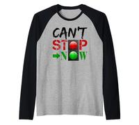 No Puedo parar Ahora Camiseta Manga Raglan