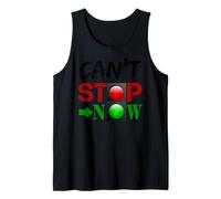 No Puedo parar Ahora Camiseta sin Mangas