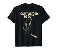 No Puedo permitirme Dejar de Fumar Camiseta