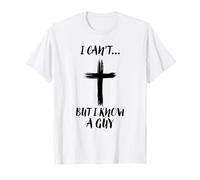 No Puedo, Pero conozco a un Chico, Jesus Cross, un Cristiano Divertido Camiseta