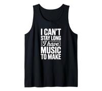 No Puedo quedarme Mucho Tiempo Tengo música Que Hacer - Productor Musical Camiseta sin Mangas
