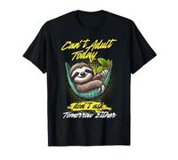 No Puedo ser Adulto Hoy no le preguntes Perezoso Sarcasmo Humor Sarcástico Camiseta