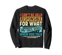 No Puedo ser Responsable de lo Que mi Cara Hace sarcástico Sudadera