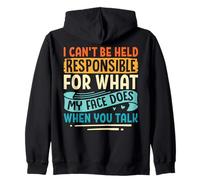 No Puedo ser Responsable de lo Que mi Cara Hace sarcástico Sudadera con Capucha