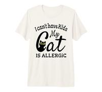 No Puedo Tener Hijos, mi Gato es alérgico, Divertido Amante de los Gatos Camiseta Premium
