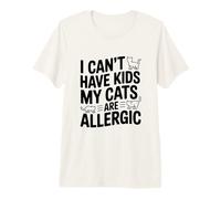 No Puedo Tener Hijos, mis Gatos Son alérgicos, Divertido Amante de los Gatos Camiseta Premium
