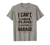 No Puedo Tener Planes en el Garaje Día del Padre Mecánica de automóviles Camiseta