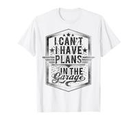 No Puedo Tener Planes en el Garaje, papá, cumpleaños, mecánico. Camiseta