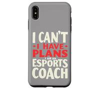 No puedo tener planes Soy un entrenador de deportes electrónicos, entrenador de juegos Carcasa para iPhone XS Max
