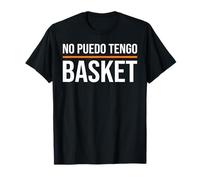 No Puedo Tengo Basket Jugador de Baloncesto Niño Hombre Camiseta