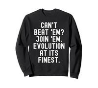 no Puedo vencer em únete a em evolución en su Mejor Witty Sudadera