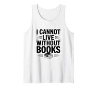 No Puedo Vivir sin Libros, Amante de los Libros literarios Camiseta sin Mangas