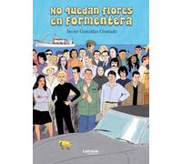 No quedan flores en Formentera: 1 (Novela ficción)