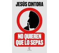 No quieren que lo sepas (NO FICCIÓN)