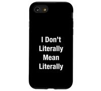 No Quiero Decir Literalmente Carcasa para iPhone SE (2020) / 7/8