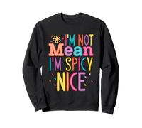 No quiero decir que sea picante Buena cita Sudadera
